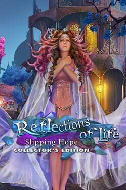 Games like Reflections of Life: Slipping Hope - Collector's Edition
