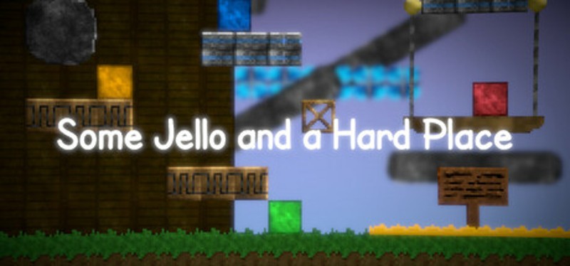 Some Jello and a Hard Place Image