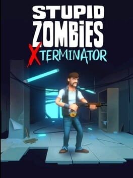 Games like Stupid Zombies Xterminator