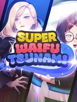 Games like Super Waifu Tsunami