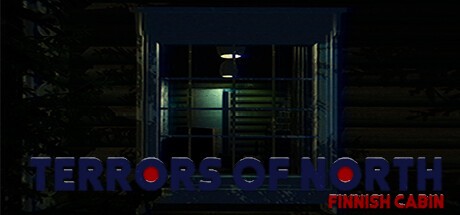 Games like Terrors Of North - Finnish Cabin