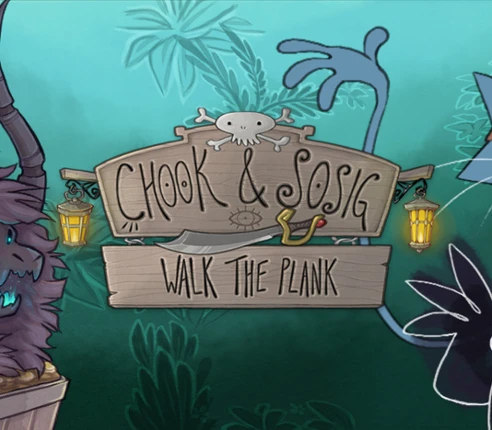 Chook & Sosig: Walk the Plank Image