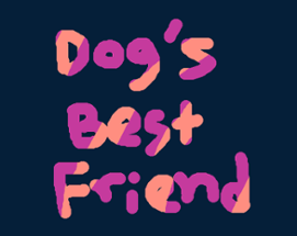 Dog's Best Friend Image