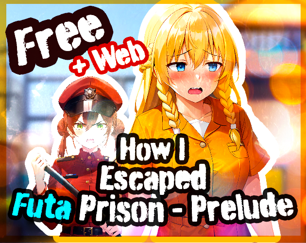 Games like How I Escaped Futa Prison - Prelude