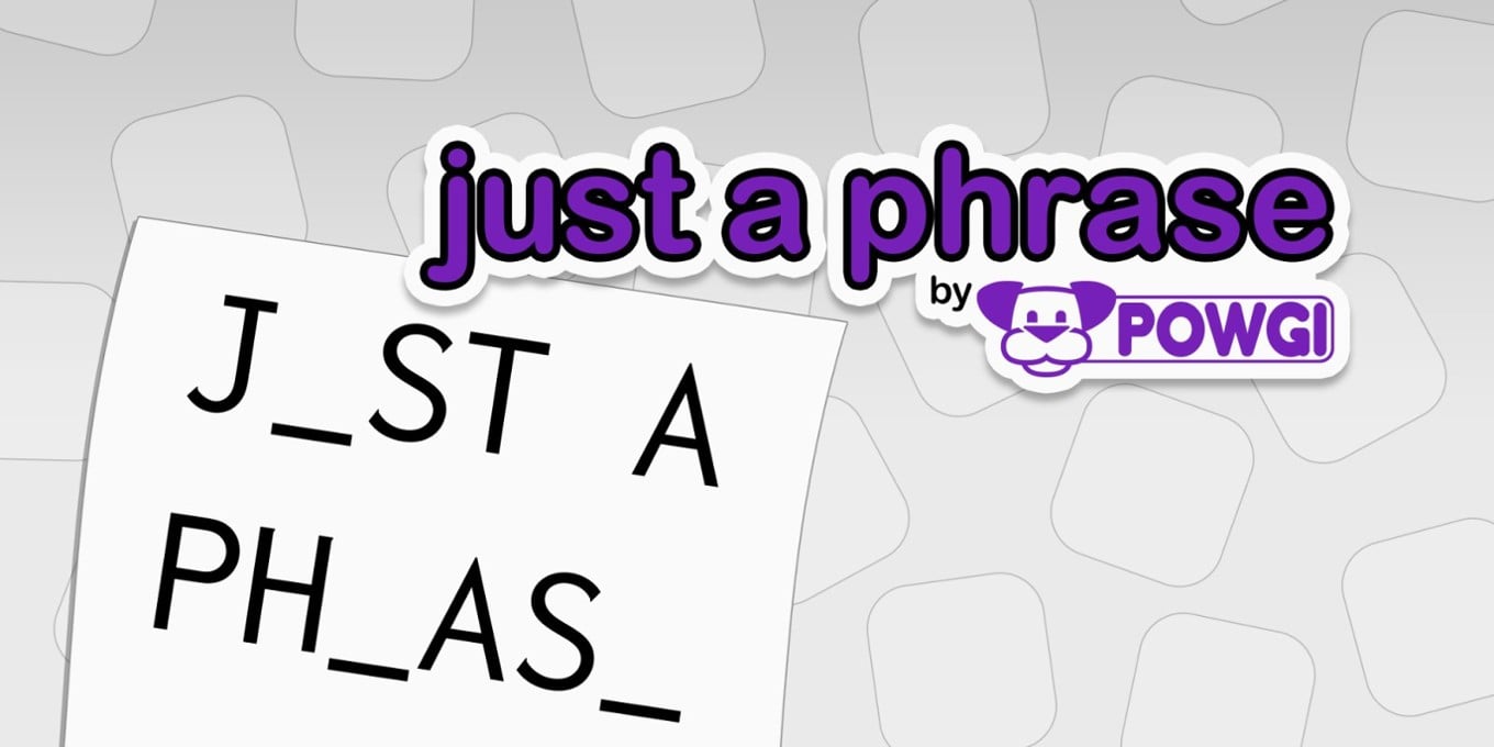 Games like Just a Phrase by Powgi