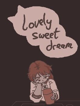 Games like Lovely Sweet Dream