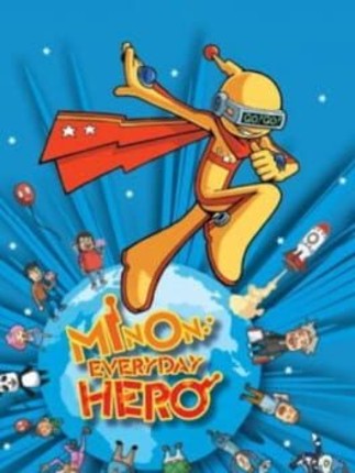 Minon: Everyday Hero Image