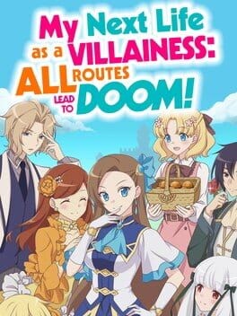 Games like My Next Life as a Villainess: All Routes Lead to Doom!