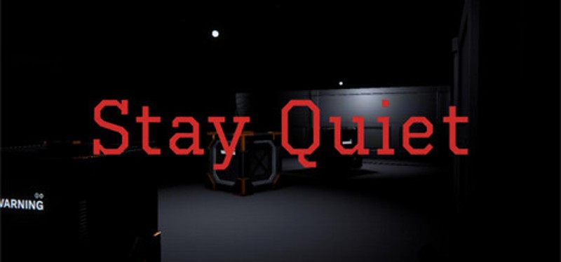 Stay Quiet Image
