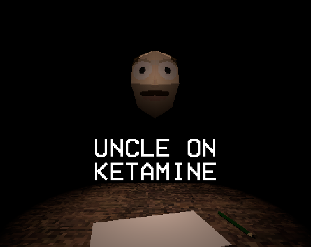 Games like Uncle On Ketamine