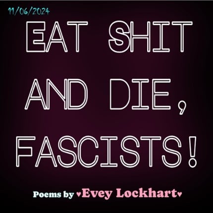 Eat Shit and Die, Fascists! Image