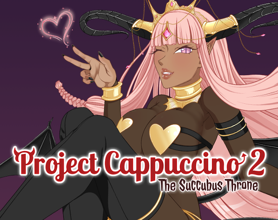 Project Cappuccino 2 - The Succubus Throne - v0.1.7 - Public Image