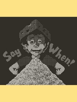 Say When! Image