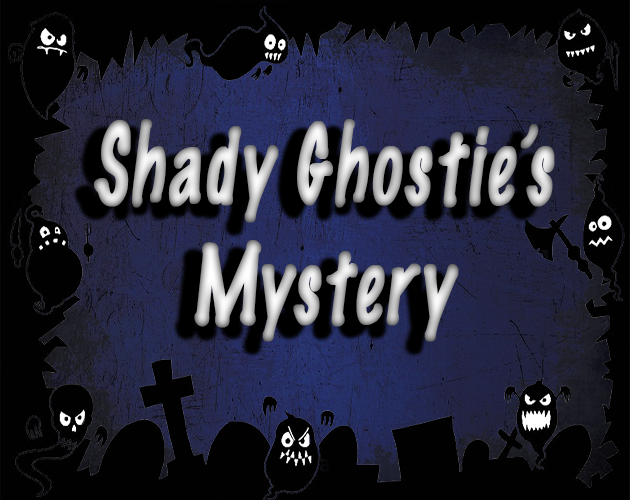 Games like Shady Ghostie's Mystery