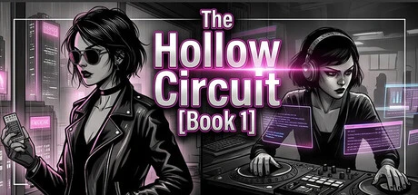 Games like The Hollow Circuit: Book One