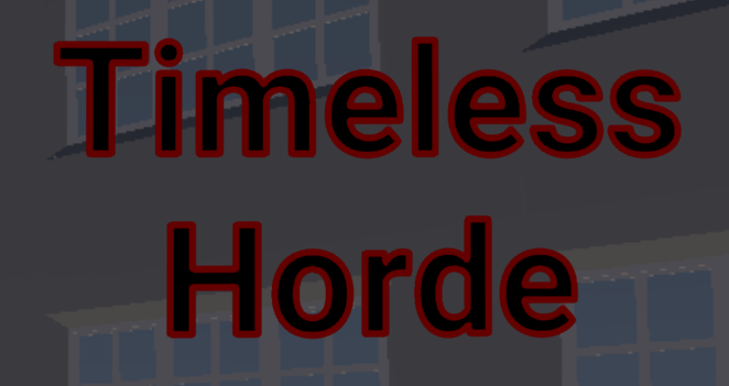 Games like Timeless Horde