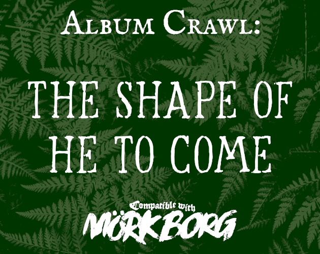 Games like Album Crawl - The Shape of He to Come