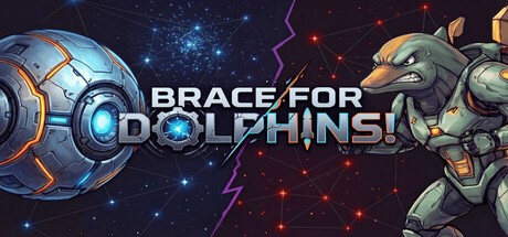 Games like Brace for Dolphins!