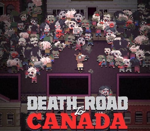 Death Road to Canada Image