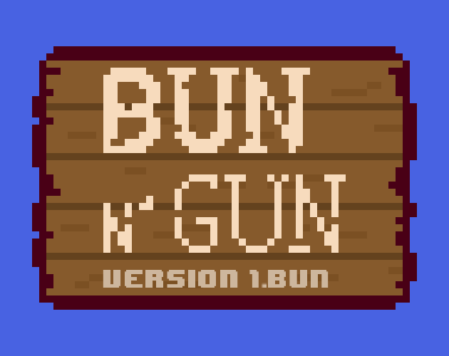 Games like Bun n' Gun - v1.Bun