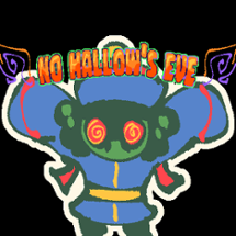 No Hallow's Eve Image