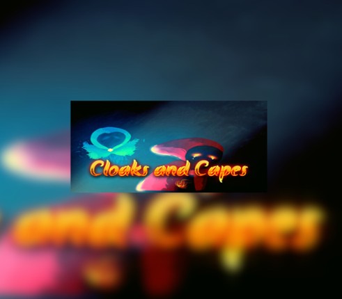 Cloaks and Capes Image