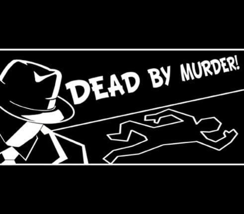 Dead By Murder Image
