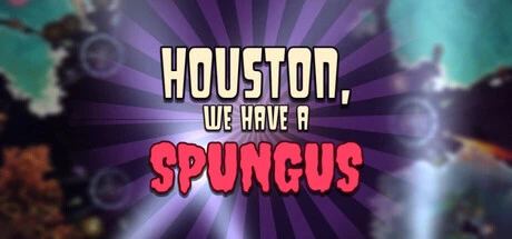 Games like Houston, We Have a Spungus
