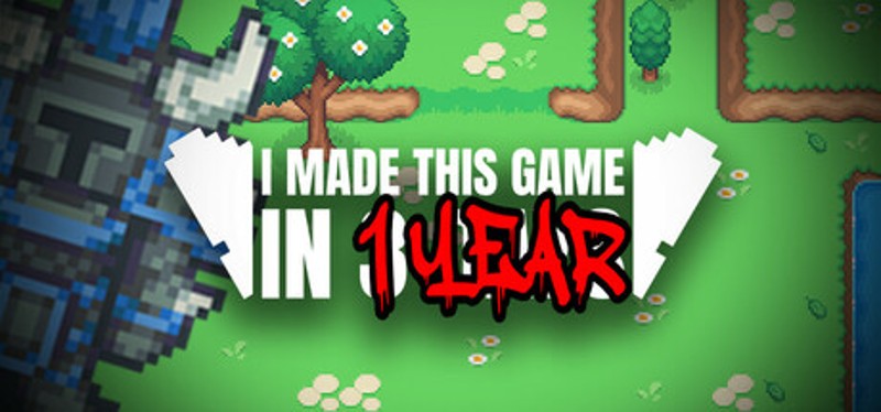 I Made This Game in 1 Year Image