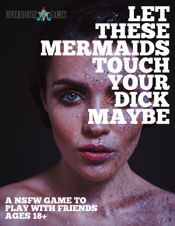 Games like Let These Mermaids Touch Your Dick Maybe