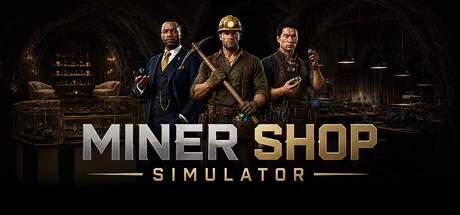 Games like Miner Shop Simulator