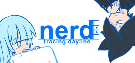 Games like nerd: tracing dayline