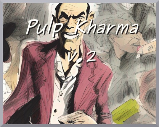 Pulp Kharma v.2 Image