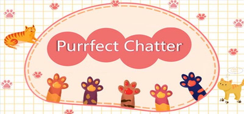 Purrfect Chatter 喵语心扉 Image
