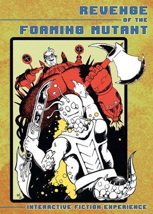 Revenge of the Foaming Mutant Image