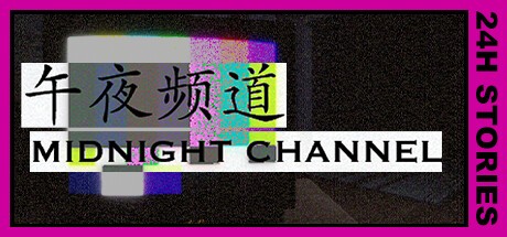 Games like 24H Stories: Midnight Channel