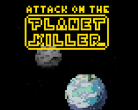 Attack on the Planet Killer Image