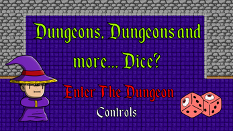 Dungeons, Dungeons and more... Dice? Image