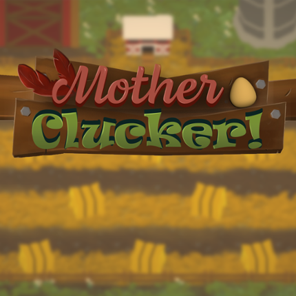 Mother Clucker Game Cover