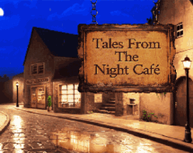 Tales From The Night Café Image