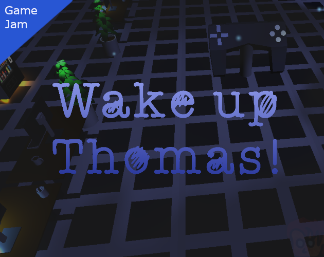 Games like Wake Up Thomas - Brackeys Game Jam 2022.1