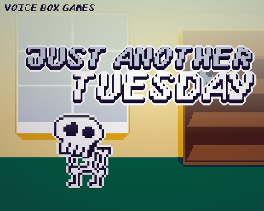 Just Another Tuesday Image