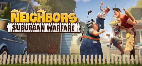 Games like Neighbors: Suburban Warfare