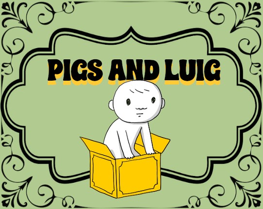 Pigs and Luig Image