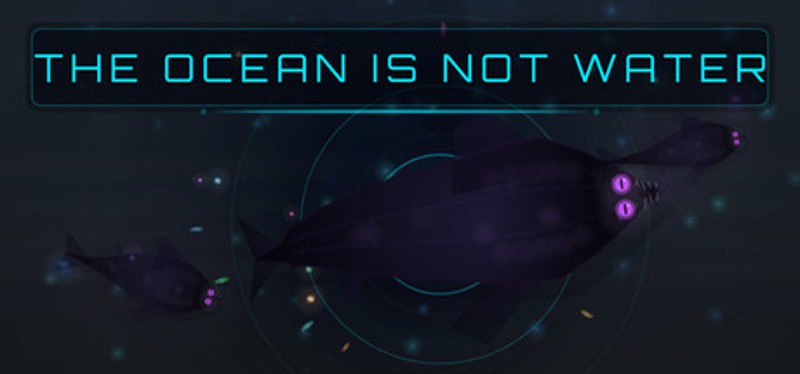 The Ocean is not Water Image