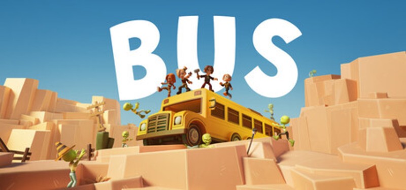 BUS: Bro u Survived Image