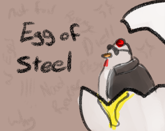 Games like Egg of Steel