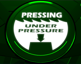 Pressing Under Pressure Image