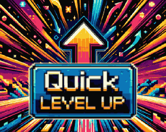 Quick Level Up ( Pre-Alpha ) Game Cover