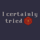 Games like I certainly tried